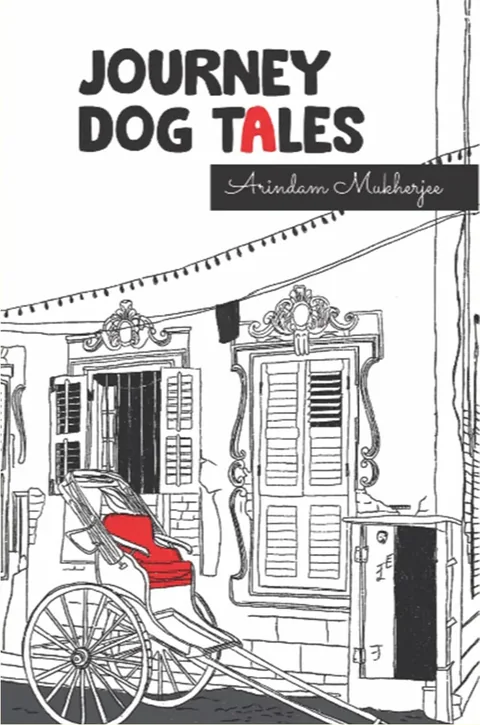 Journey Dog Tales - Arindam Mukherjee