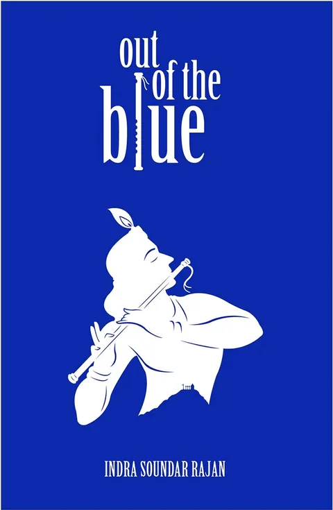 Out Of The Blue - Indra Soundar Rajan