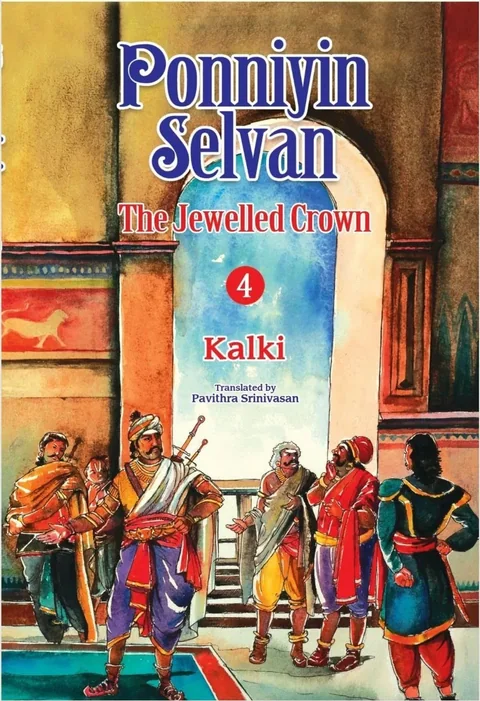 Ponniyin Selvan- Part 4- The Jewelled Crown- Kalki