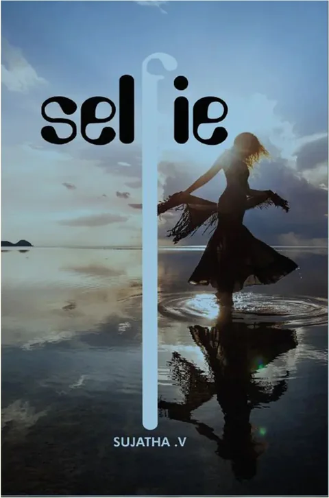 Selfie - Sujatha.V