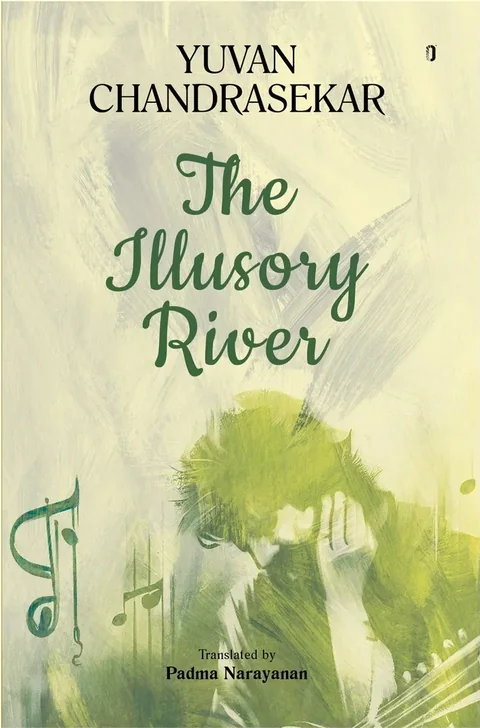 The Illusory River-Yuvan Chandrasekar