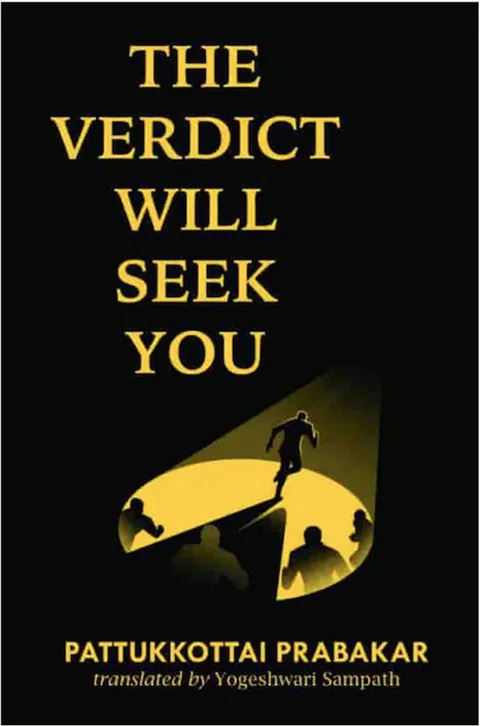 The Verdict Will Seek You - Pattukkottai Prabakar