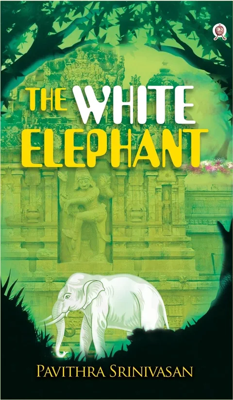 The White Elephant- Pavithra Srinivasan