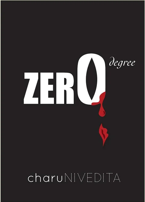 Zero Degree -Charu Nivedita